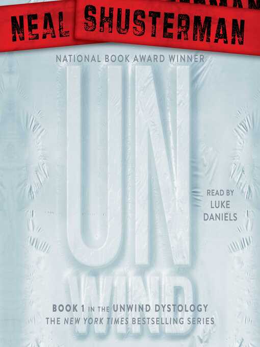 Title details for Unwind by Neal Shusterman - Wait list